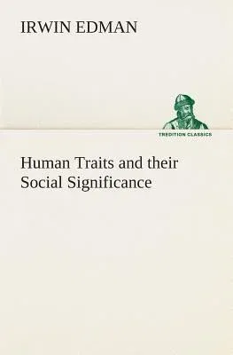 Human Traits and their Social Significance