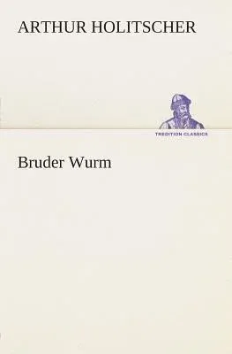 Bruder Wurm