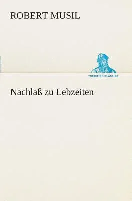 Nachlaß zu Lebzeiten