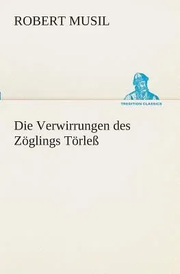 Die Verwirrungen des Zöglings Törleß