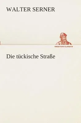 Die tückische Straße