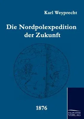 Die Nordpolexpedition Der Zukunft