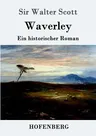 Waverley: oder So war's vor sechzig Jahren