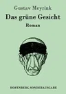 Das grüne Gesicht: Roman