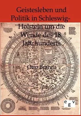 Geistesleben und Politik in Schleswig-Holstein um die Wende des 18. Jahrhunderts