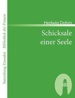 Schicksale einer Seele