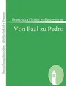 Von Paul zu Pedro: Amouresken