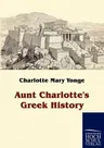 Aunt Charlotte's Greek History