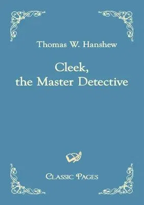 Cleek, the Master Detective