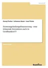 Existenzgründungsfinanzierung - eine lohnende Investition auch in Großbanken?!?