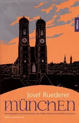 München: Herausgegeben, kommentiert und mit einem Nachwort versehen von Walter Hettche und Waldemar Fromm