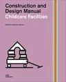 Childcare Facilities: Construction and Design Manual