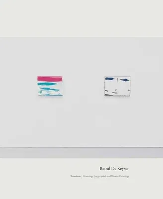 Raoul de Keyser: Terminus