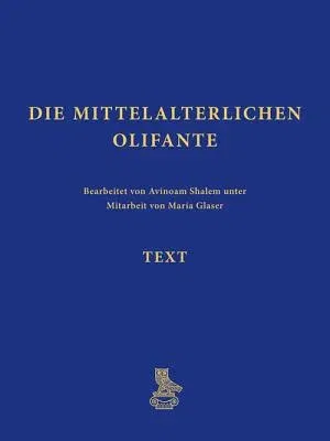 Die Mittelalterlichen Olifante