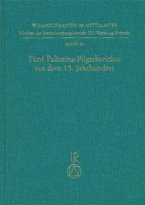 Funf Palastina-Pilgerberichte Aus Dem 15. Jahrhundert