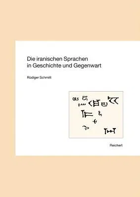 Die Iranischen Sprachen in Geschichte Und Gegenwart