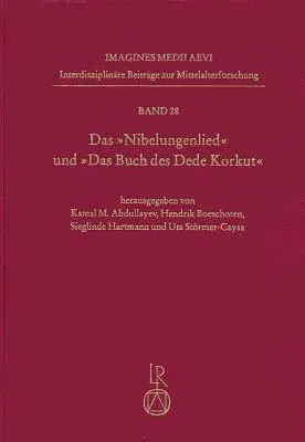 Das Nibelungenlied Und das Buch Des Dede Korkut