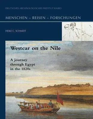 Westcar on the Nile: A Journey Through Egypt in the 1820s