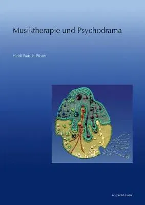 Musiktherapie Und Psychodrama