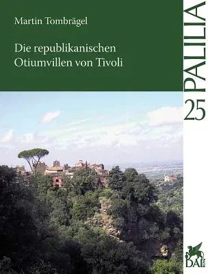 Die Republikanischen Otiumvillen Von Tivoli