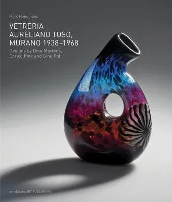 Vetreria Aureliano Toso, Murano 1938-1968: Designs by Dino Martens, Enrico Potz and Gino Poli