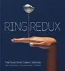 Ring Redux: The Susan Grant Lewin Collection