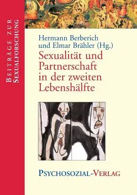 Sexualitat Und Partnerschaft in Der Zweiten Lebenshalfte