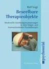 Beseelbare Therapieobjekte