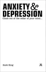 Scott King: Anxiety & Depression: Climb Out of the Cellar of Your Mind