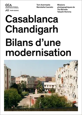 Casablanca Chandigarh: Bilans d'Une Modernisation