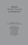 Gehört deutsche Popmusik ins Museum?: Die Archiv-Debatte der 5. Pop-Dekadentagung