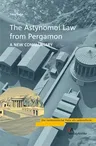 The Astynomoi Law of Pergamon: A New Commentary