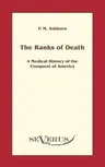 The ranks of death: A Medical History of the Conquest of America