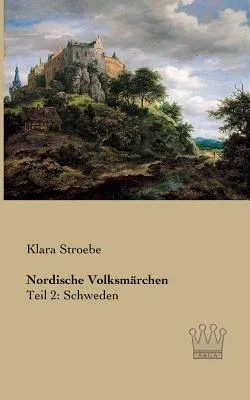 Nordische Volksmärchen: Teil 2: Schweden