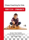 Chess Coaching for Kids: The U10 - Project