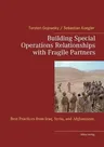 Building Special Operations Relationships with Fragile Partners: Best Practices from Iraq, Syria, and Afghanistan