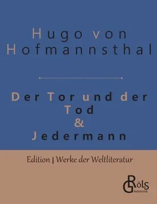 Tor und Tod & Jedermann