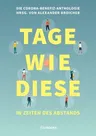 Tage wie diese: In Zeiten des Abstands