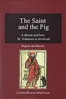 The Saint and the Pig: A Dream and How St. Antonius Is Involved