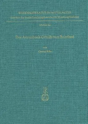 Das Arzneibuch Ortolfs Von Baierland