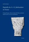 Kapitelle Des 11.-13. Jahrhunderts Im Veneto: ALS Nachgestaltungen Antiker Und Spatantik/Fruhbyzantinischer Modelle Und Das 'revival' Im Kirchenbau