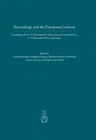 Etymology and the European Lexicon: Proceedings of the 14th Fachtagung Der Indogermanischen Gesellschaft, 17-22 September 2012, Copenhagen