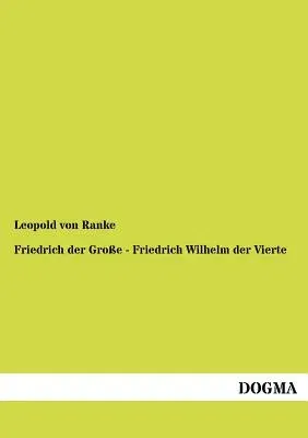 Friedrich Der Gro E - Friedrich Wilhelm Der Vierte