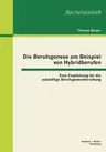 Die Berufsgenese am Beispiel von Hybridberufen: Eine Empfehlung für die zukünftige Berufsgeneseforschung