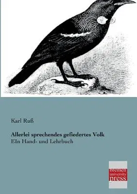 Allerlei Sprechendes Gefiedertes Volk