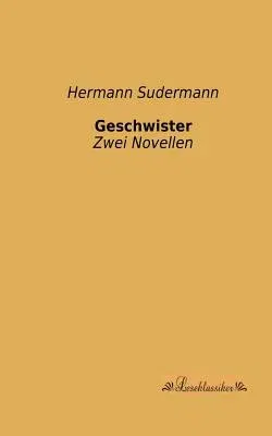 Geschwister: Zwei Novellen