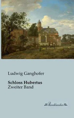 Schloss Hubertus: Zweiter Band