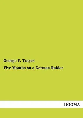 Five Months on a German Raider