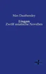 Lingam: Zwölf asiatische Novellen