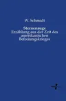 Sternenauge: Erzählung aus der Zeit des amerikanischen Befreiungskrieges